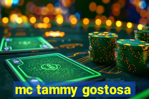 mc tammy gostosa